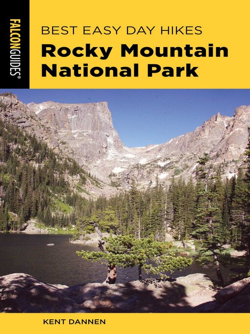 Title details for Best Easy Day Hikes Rocky Mountain National Park by Kent Dannen - Available